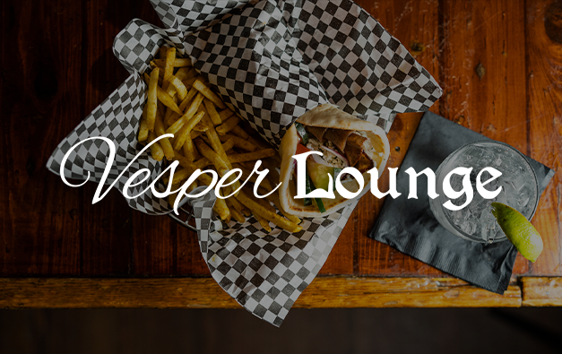 Vesper Lounge logo on top of a photo of a basket of fries, a wrap and a drink